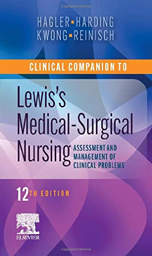 Clinical Companion to Lewis’s Medical-Surgical Nursing: Assessment and Management of Clinical Problems, 12th Edition (PDF) Clinical Companion to Lewis’s Medical-Surgical Nursing: Assessment and Management of Clinical Problems, 12th Edition (PDF)