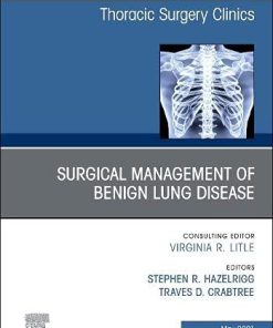 Surgical Management of Benign Lung Disease, An Issue of Thoracic Surgery Clinics (Volume 31-2) (The Clinics: Surgery, Volume 31-2) (PDF)