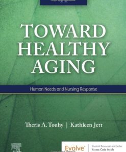 Toward Healthy Aging: Human Needs and Nursing Response, 11th Edition (PDF)