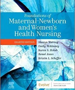 Foundations of Maternal-Newborn and Women’s Health Nursing, 8th edition (PDF)