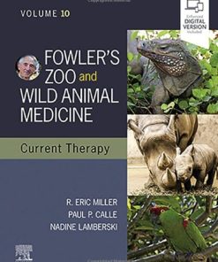 Fowler’s Zoo and Wild Animal Medicine Current Therapy, Volume 10 (PDF)