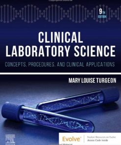 Clinical Laboratory Science: Concepts, Procedures, and Clinical Applications, 9th Edition (PDF)