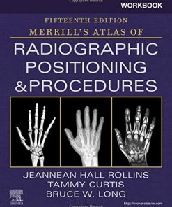 Workbook for Merrill’s Atlas of Radiographic Positioning and Procedures,15th Edition (PDF)