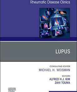 Lupus, An Issue of Rheumatic Disease Clinics of North America (Volume 47-3) (The Clinics: Internal Medicine, Volume 47-3) (PDF)