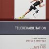 Telerehabilitation, An Issue of Physical Medicine and Rehabilitation Clinics of North America (Volume 32-2) (The Clinics: Radiology, Volume 32-2) (PDF)