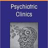 COVID 19: How the Pandemic Changed Psychiatry for Good, An Issue of Psychiatric Clinics of North America (Volume 45-1) (The Clinics: Internal Medicine, Volume 45-1) (PDF)