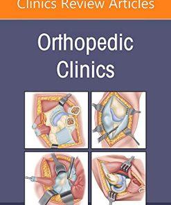 Orthopedic Urgencies and Emergencies, An Issue of Orthopedic Clinics (Volume 53-1) (The Clinics: Internal Medicine, Volume 53-1) (PDF)