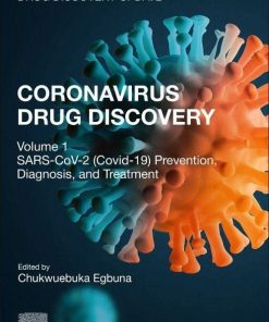 Coronavirus Drug Discovery: Volume 1: SARS-CoV-2 (COVID-19) Prevention, Diagnosis, and Treatment (Drug Discovery Update) (EPUB)