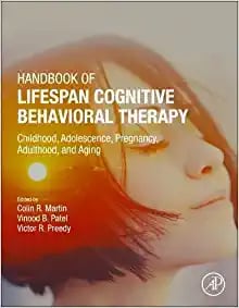 Handbook of Lifespan Cognitive Behavioral Therapy: Childhood, Adolescence, Pregnancy, Adulthood, and Aging (PDF)