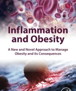 Inflammation and Obesity: A New and Novel Approach to Manage Obesity and its Consequences (PDF)