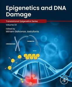 Epigenetics and DNA Damage (Volume 36) (PDF)