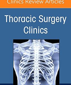 Social Disparities in Thoracic Surgery, An Issue of Thoracic Surgery Clinics (Volume 32-1) (The Clinics: Internal Medicine, Volume 32-1) (PDF)