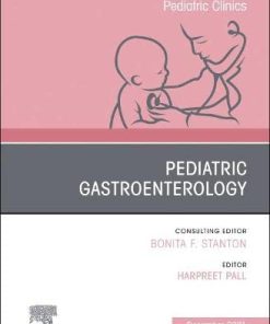 Pediatric Gastroenterology, An Issue of Pediatric Clinics of North America (Volume 68-6) (The Clinics: Internal Medicine, Volume 68-6) (PDF)