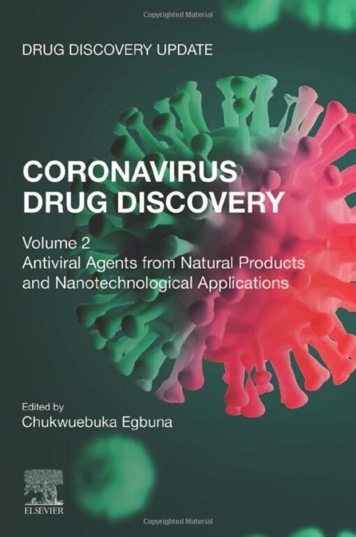 Coronavirus Drug Discovery: Volume 2: Antiviral Agents from Natural Products and Nanotechnological Applications (Drug Discovery Update) (EPUB) Coronavirus Drug Discovery: Volume 2: Antiviral Agents from Natural Products and Nanotechnological Applications (Drug Discovery Update) (EPUB)