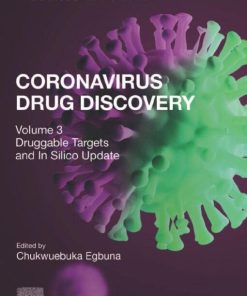 Coronavirus Drug Discovery: Volume 3: Druggable Targets and In Silico Update (Drug Discovery Update) (PDF)