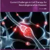 Current Challenges in Cell Therapy for Neurodegenerative Diseases (Volume 166) (International Review of Neurobiology, Volume 166), 1st edition (EPUB)