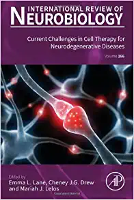 Current Challenges in Cell Therapy for Neurodegenerative Diseases (Volume 166) (International Review of Neurobiology, Volume 166), 1st edition (PDF)