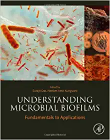 Understanding Microbial Biofilms: Fundamentals to Applications (EPUB)