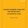 Plastic Surgery Vivas for the FRCS(Plast): An Essential Guide (PDF) Plastic Surgery Vivas for the FRCS(Plast): An Essential Guide (PDF)