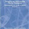 Designing and Implementing Effective Evaluations: Comprehensive Case Studies in Program Evaluation (EPUB)