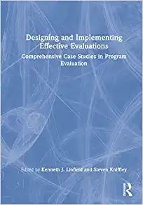 Designing and Implementing Effective Evaluations: Comprehensive Case Studies in Program Evaluation (PDF)