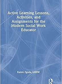 Active Learning Lessons, Activities, and Assignments for the Modern Social Work Educator (EPUB)