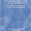 Transforming Professional Practice in Education, 1st edition (EPUB)