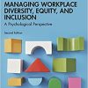Managing Workplace Diversity, Equity, and Inclusion, 2nd Edición (PDF)