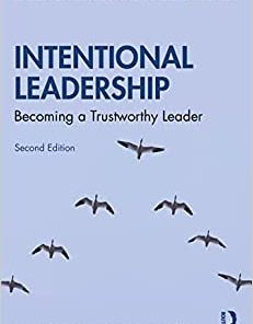 Intentional Leadership: Becoming a Trustworthy Leader, 2nd Edition (Leadership: Research and Practice) (EPUB)