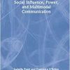 Social Influence, Power, and Multimodal Communication (EPUB)