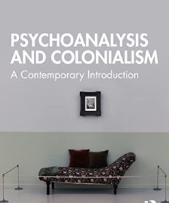 Psychoanalysis and Colonialism (Routledge Introductions to Contemporary Psychoanalysis) (EPUB)