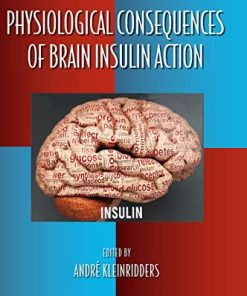 Physiological Consequences of Brain Insulin Action (PDF)