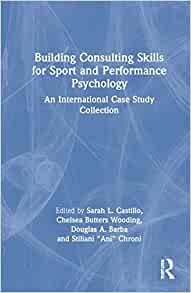 Building Consulting Skills for Sport and Performance Psychology: An International Case Study Collection (EPUB)