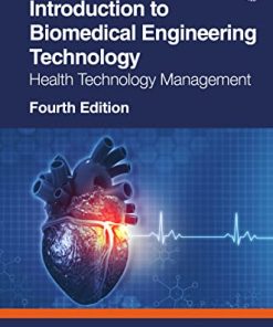 Introduction to Biomedical Engineering Technology: Health Technology Management, 4th edition (EPUB)