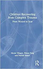 Children Recovering from Complex Trauma, 1st edition (EPUB)