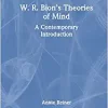 W. R. Bion’s Theories of Mind: A Contemporary Introduction (Routledge Introductions to Contemporary Psychoanalysis) (PDF)