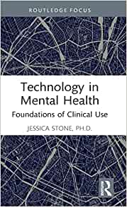 Technology in Mental Health: Foundations of Clinical Use (Routledge Focus on Mental Health) (EPUB)