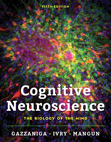Cognitive Neuroscience: The Biology of the Mind, 5th Edition (PDF) Cognitive Neuroscience: The Biology of the Mind, 5th Edition (PDF)