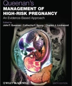 Queenan’s Management of High-Risk Pregnancy: An Evidence-Based Approach, 6th Edition (PDF)