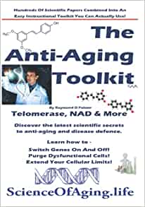 The Anti-Aging Toolkit: NAD, Telomerase and More (AZW3 + EPUB + Converted PDF)