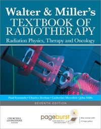 Walter and Miller’s Textbook of Radiotherapy: Radiation Physics, Therapy and Oncology, 7e (PDF)