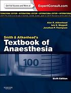 Smith and Aitkenhead’s Textbook of Anaesthesia: Expert Consult – Online & Print, 6e (PDF)