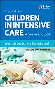 Children in Intensive Care: A Survival Guide, 3rd edition (PDF)