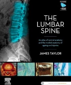 The Lumbar Spine: An Atlas of Normal Anatomy and the Morbid Anatomy of Ageing and Injury (PDF)