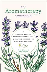 The Aromatherapy Companion: A Portable Guide to Blending Essential Oils and Crafting Remedies for Body, Mind, and Spirit (EPUB)