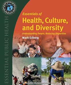 Essentials of Health, Culture, and Diversity: Understanding People, Reducing Disparities (Essential Public Health) (High Quality Image PDF)