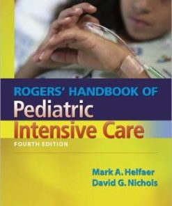 Rogers’ Handbook of Pediatric Intensive Care, 4th Edition (EPUB)