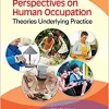 Perspectives on Human Occupation: Theories Underlying Practice, 2nd Edition (PDF)