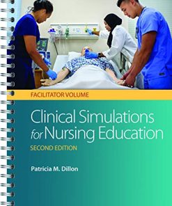 Clinical Simulations for Nursing Education: Facilitator Volume, 2nd Edition (EPUB)