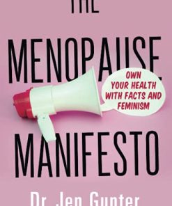 The Menopause Manifesto: Own Your Health with Facts and Feminism (EPUB)